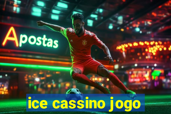 ice cassino jogo